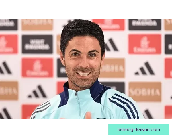 阿尔特塔战术优点逐渐显现，球队走势清晰，期待带来更佳表现。